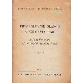 První slovník slangů a kolokvialismů. A slang dictionary of the English-Speaking World (slovník, angičtina)